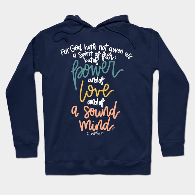 The 2 Timothy 1:7 Hoodie by Hannah’s Hand Lettering